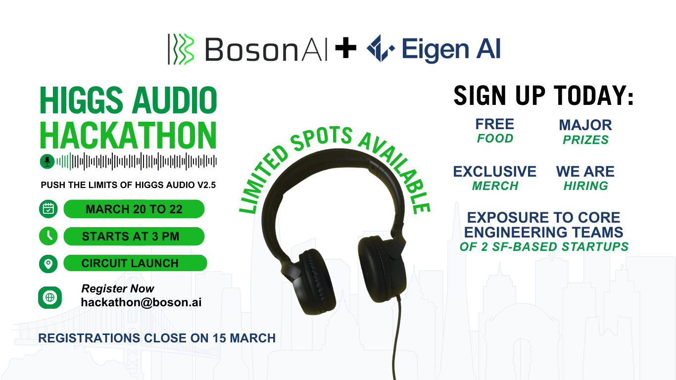 Higgs Audio Hackathon Bay Area 2026 — Boson AI + Eigen AI
